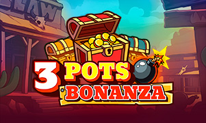 3 Pots Bonanza