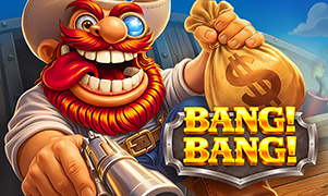 Bang! Bang!