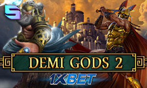 1xDemi Gods 2