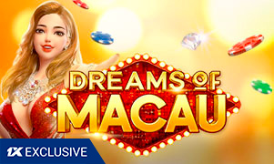 1xDreams of Macau